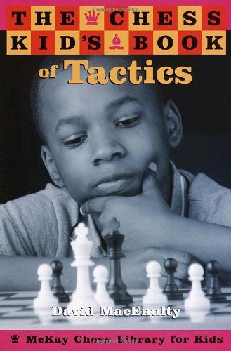 The Chess Kid's Book of Tactics - download book