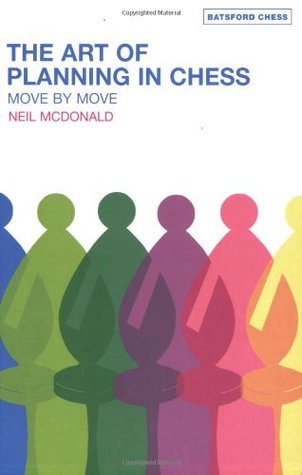 The Art of Planning in Chess: Move by Move - download book