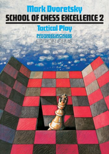 School of Chess Excellence 2: Tactical Play - download book