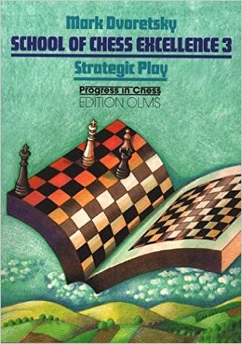 School of Chess Excellence 3: Strategic Play - download book