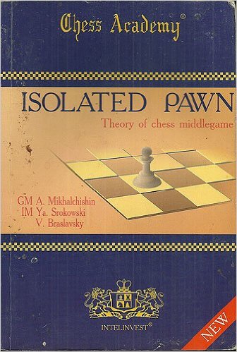 Isolated pawn, Theory of chess middlegame - download book
