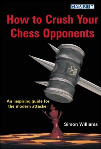 How to Crush Your Chess Opponents - free download book