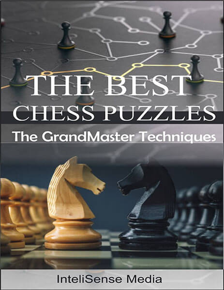 The Best Chess Puzzles: The Grand Masters Techniques
