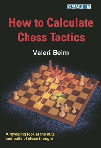 How to Calculate Chess Tactics, Beim Valeri - download book