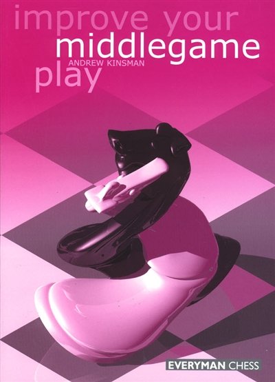 Improve Your Middlegame Play - download book