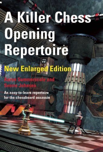 A Killer Chess Opening Repertoire (New Enlarged Edition) - download