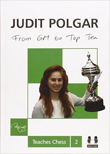 From GM to Top Ten: Judit Polgar Teaches Chess 2