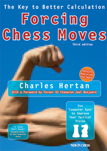 Forcing Chess Moves: The Key to Better Calculation - download book