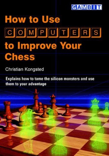 How to Use Computers to Improve Your Chess - download book
