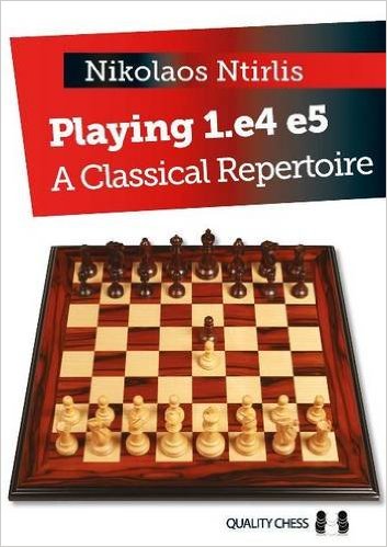 Playing 1.e4 e5: A Classical Repertoire - download book