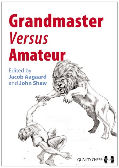 Grandmaster versus Amateur - download book