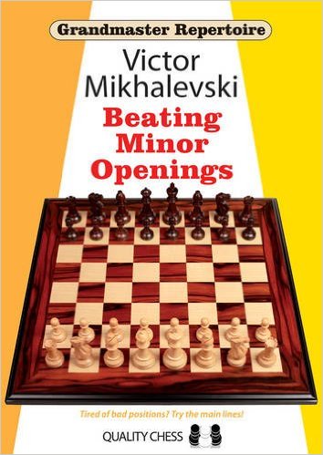 Grandmaster Repertoire 19: Beating Minor Openings - download book
