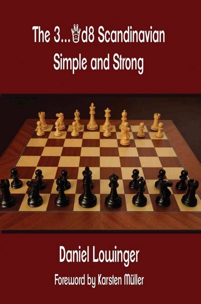 The 3...Qd8 Scandinavian: Simple and Strong - free download book