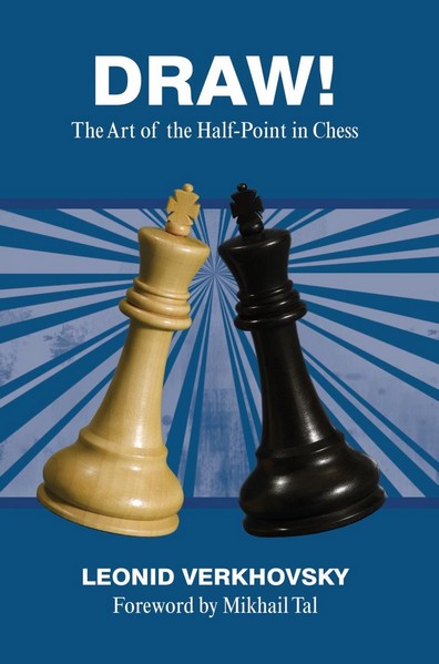 Draw!: The Art of the Half-Point in Chess