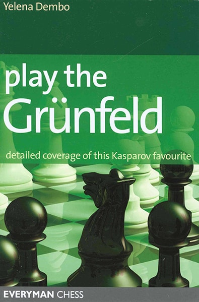 Play the Grunfeld: Detailed Coverage Of This Kasparov Favourite