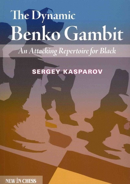 The Dynamic Benko Gambit: An Attacking Repertoire for Black