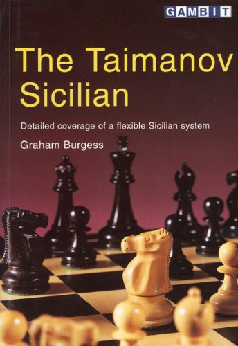 The Taimanov Sicilian: Expert Coverage of a Flexible Sicilian System