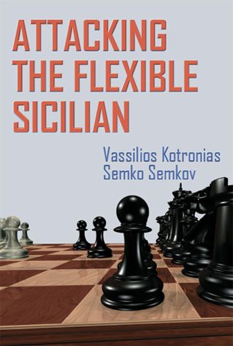 Attacking the Flexible Sicilian. A Full Repertoire