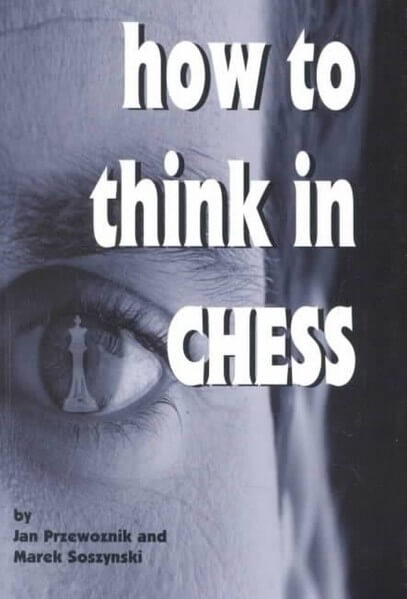 How To Think In Chess