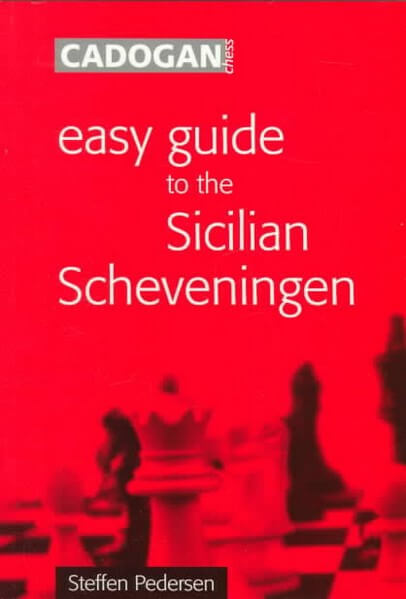 Easy Guide to the Sicilian Scheveningen
