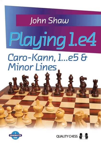 Playing 1.e4: Caro-Kann, 1...e5 & Minor Lines