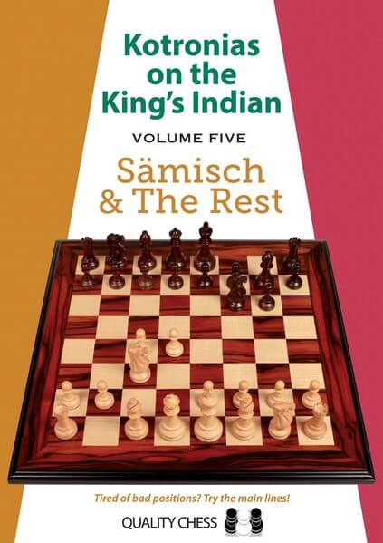 Kotronias on the King's Indian Saemisch and The Rest
