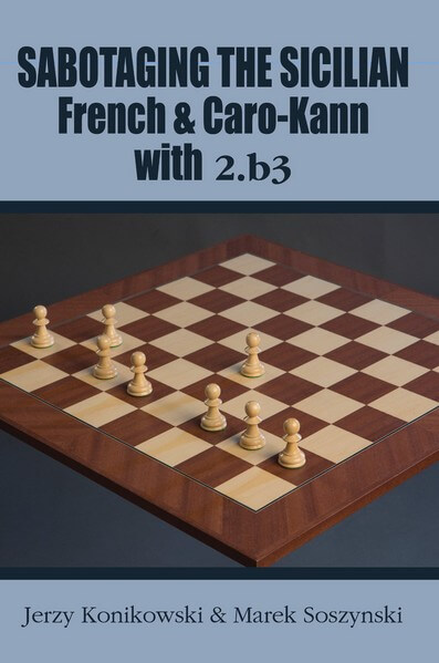 Sabotaging the Sicilian, French and Caro-Kann Defenses with 2.b3