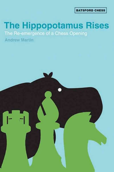 The Hippopotamus Rises: The Re-Emergence of a Chess Opening 