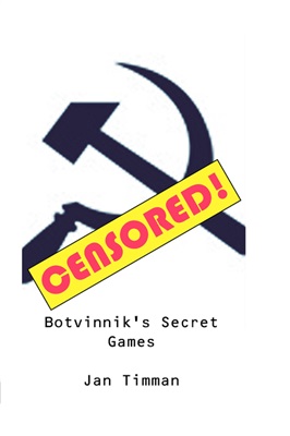 Botvinnik's Secret Games