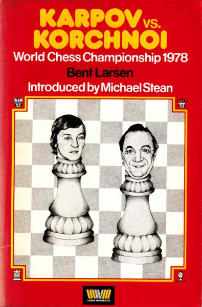Karpov Versus Korchnoi: World Chess Championship, 1978