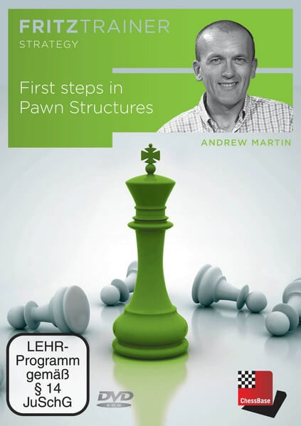 Andrew Martin: First Steps in Pawn Structure 