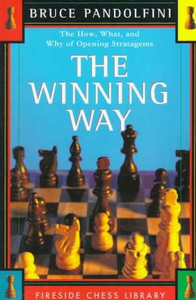 The Winning Way: The How What and Why of Opening Strategems