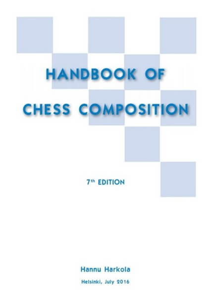Handbook of Chess Composition, 7th edition