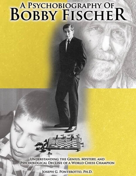 A Psychobiography of Bobby Fischer