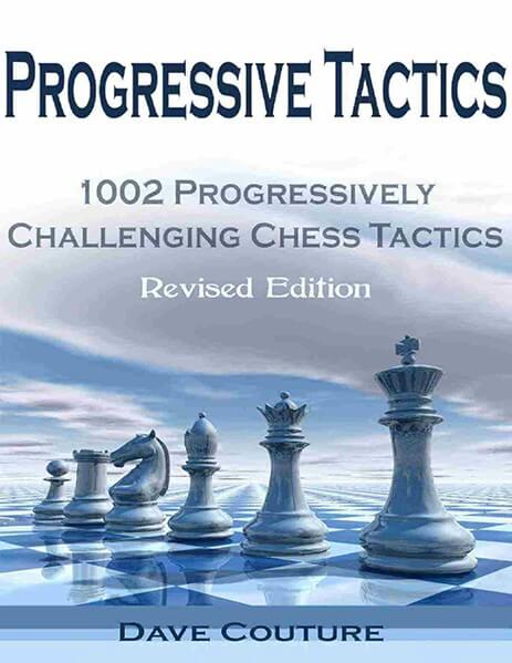 Progressive Tactics: 1002 Progressively Challenging Chess Tactics
