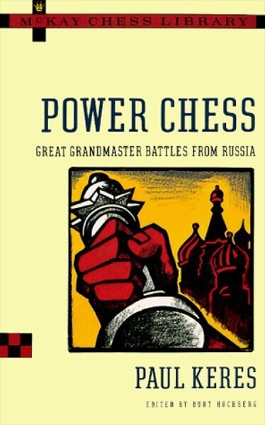 Power Chess: Great Grandmaster Battles from Russia