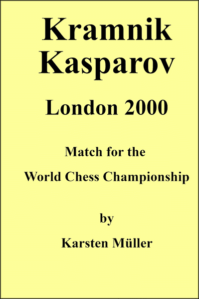 Kramnik-Kasparov, London 2000: Match for the World Chess Championship