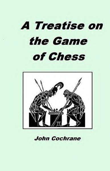 A Treatise on the Game of Chess