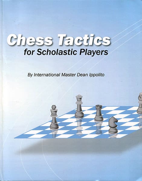 Chess Tactics for Scholastic Players