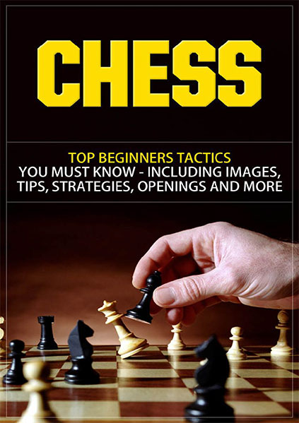 Chess: Top Beginners Tactics You Must Know