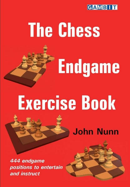 The Chess Endgame Exercise Book, John Nunn