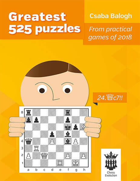 Greatest 525 Puzzles: From Practical Games of 2018