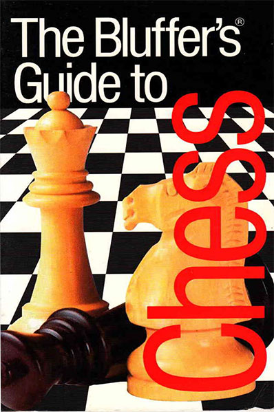 The Bluffer's Guide to Chess