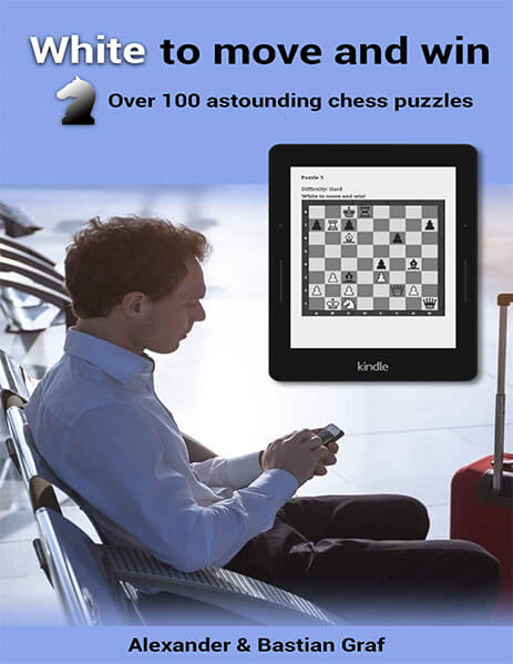 White to move and win: Over 100 astounding chess puzzles