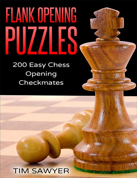 Flank Opening Puzzles: 200 Easy Chess Opening Checkmates