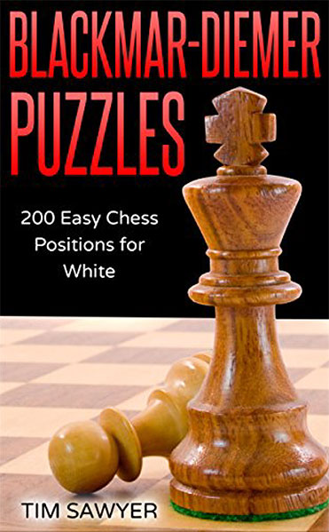 Blackmar-Diemer Puzzles: 200 Easy Chess Positions for White
