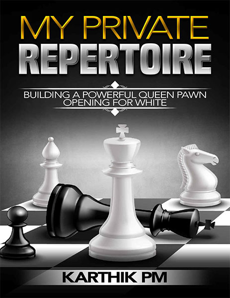 My Private Repertoire: Building a Powerful Queen Pawn Opening for White