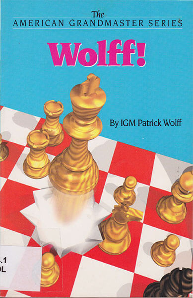 The Chess Career of Patrick Wolff
