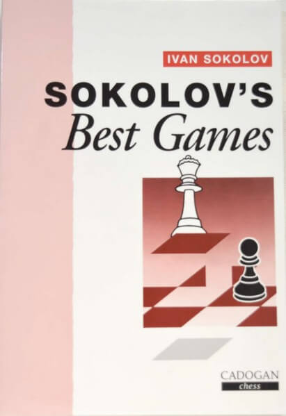 Sokolov's Best Games