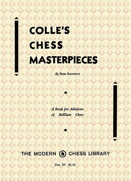 Colle's Chess Masterpieces